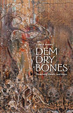 Dem Dry Bones: Preaching, Death, and Hope